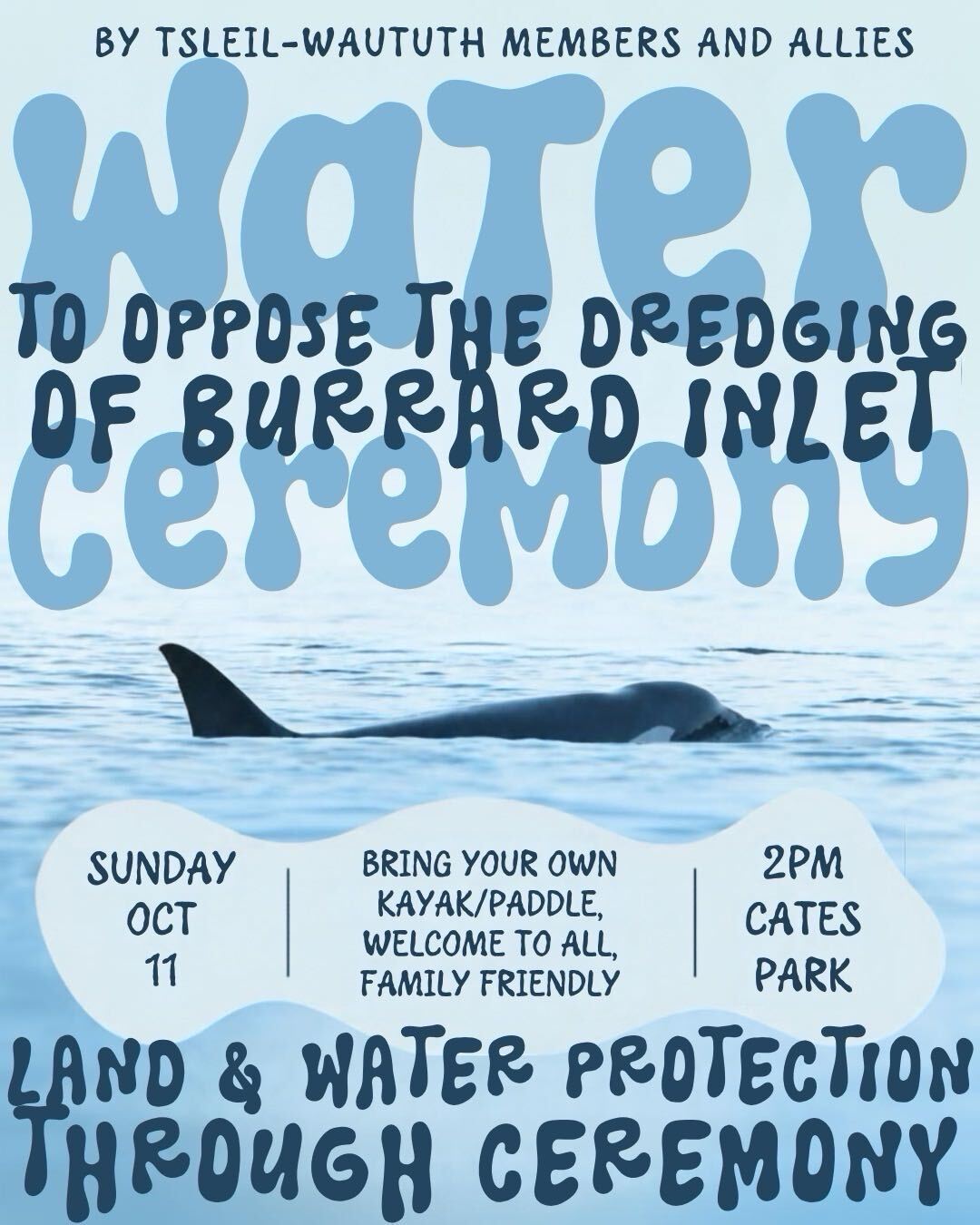 Water Ceremony to oppose the dredging of Burrard Inlet, Sunday Oct 11, 2pm, Cates Park